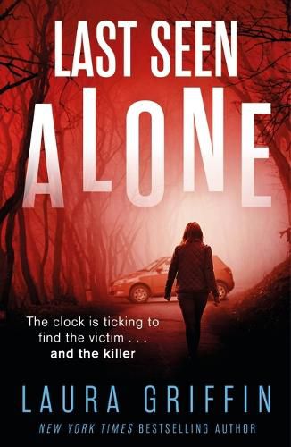 Cover image for Last Seen Alone: The heartpounding new thriller you won't be able to put down!