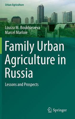 Cover image for Family Urban Agriculture in Russia: Lessons and Prospects