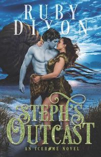 Cover image for Steph's Outcast: A SciFi Alien Romance