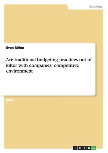 Cover image for Are traditional budgeting practices out of kilter with companies' competitive environment