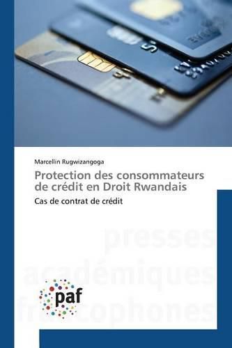 Cover image for Protection Des Consommateurs de Credit En Droit Rwandais