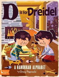 Cover image for D Is for Dreidel: A Hanukkah Alphabet
