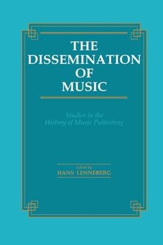 Cover image for Dissemination of Music: Studies in the History of Music Publishing