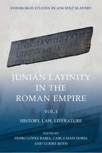 Cover image for Junian Latinity in the Roman Empire Volume 1