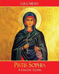 Cover image for Pistis Sophia: A Gnostic Gospel