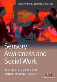 Cover image for Sensory Awareness and Social Work