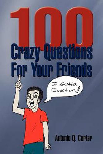 Cover image for 100 Crazy Questions for Your Friends