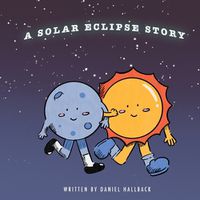 Cover image for A Solar Eclipse Story