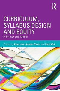 Cover image for Curriculum, Syllabus Design and Equity: A Primer and Model