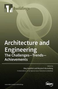 Cover image for Architecture and Engineering: The Challenges - Trends - Achievements