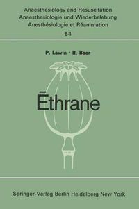 Cover image for Ethrane: Proceeding of the First European Symposium on Modern Anesthetic Agents Hamburg, November, 9th and 10th, 1973