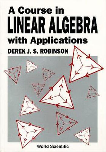 Course In Linear Algebra With Applications, A