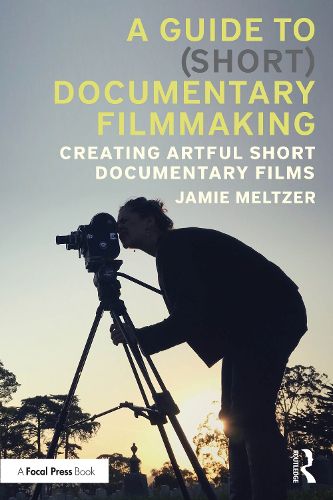 Cover image for A Guide to (Short) Documentary Filmmaking