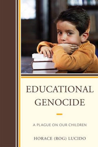 Cover image for Educational Genocide: A Plague on Our Children