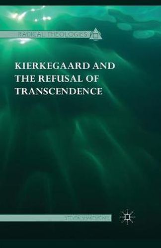 Cover image for Kierkegaard and the Refusal of Transcendence