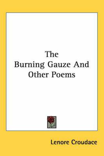 Cover image for The Burning Gauze and Other Poems