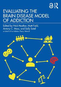 Cover image for Evaluating the Brain Disease Model of Addiction