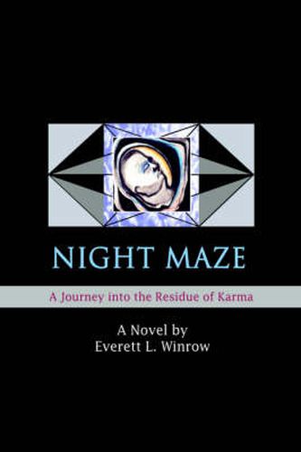 Cover image for Night Maze: A Journey into the Residue of Karma