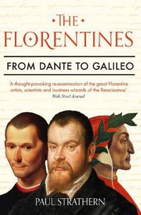 Cover image for The Florentines: From Dante to Galileo
