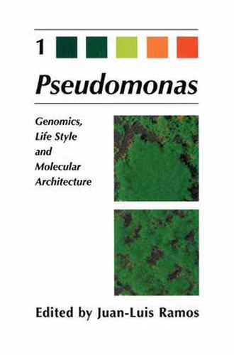 Cover image for Pseudomonas: Volume 1 Genomics, Life Style and Molecular Architecture