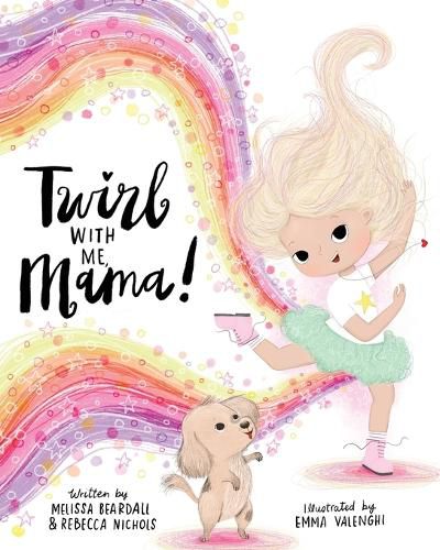 Cover image for Twirl with Me, Mama!
