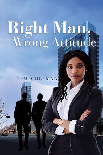 Cover image for Right Man, Wrong Attitude