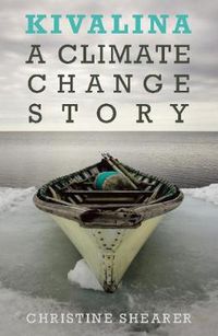 Cover image for Kivalina: A Climate Change Story