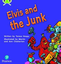 Cover image for Bug Club Phonics Fiction Reception Phase 4 Unit 12 Elvis and the Junk