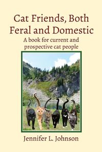 Cover image for Cat Friends, Both Feral and Domestic