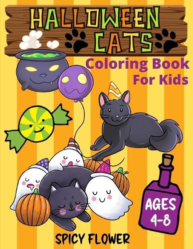 Cover image for Halloween cute cats coloring book for kids ages 4-8: New easy to color collection of adorable Halloween cats coloring pages along with spooky items for toddlers and the whole family.