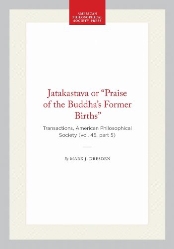 Cover image for Jatakastava or "Praise of the Buddha's Former Births"