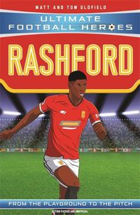 Cover image for Rashford (Ultimate Football Heroes - the No.1 football series): Collect them all!