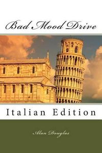 Cover image for Bad Mood Drive: Italian Edition