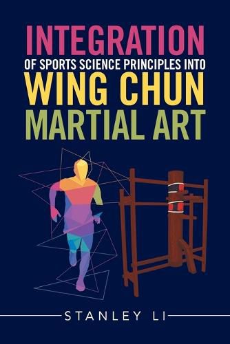 Cover image for Integration of Sports Science Principles into Wing Chun Martial Art