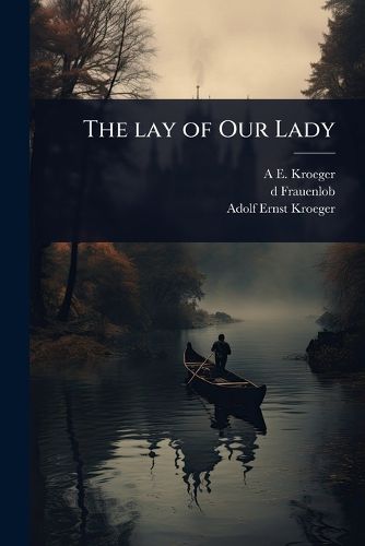 Cover image for The lay of Our Lady