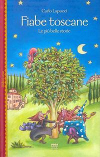 Cover image for Fiabe Toscane: Le Piu Belle Storie