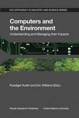 Cover image for Computers and the Environment: Understanding and Managing their Impacts