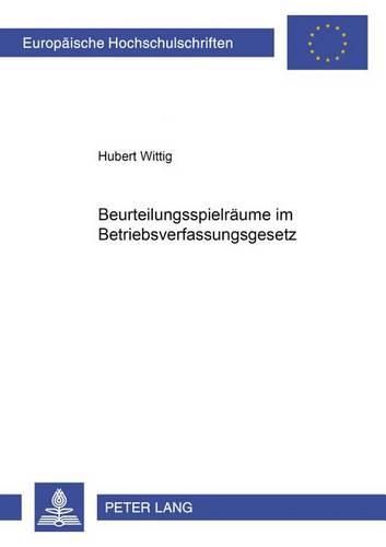 Cover image for Beurteilungsspielraeume Im Betriebsverfassungsgesetz