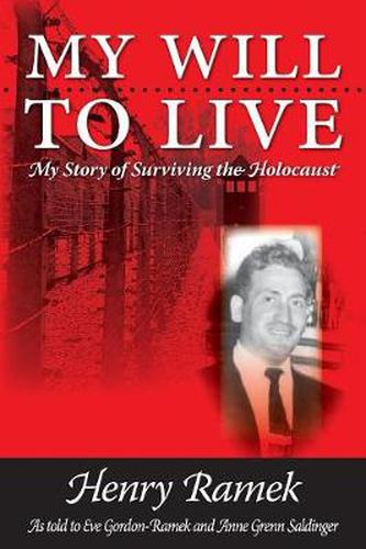 Cover image for My Will to Live: My Story of Surviving the Holocaust