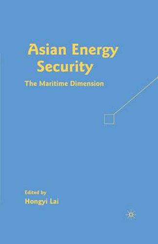 Cover image for Asian Energy Security: The Maritime Dimension