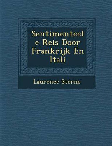 Cover image for Sentimenteele Reis Door Frankrijk En Itali