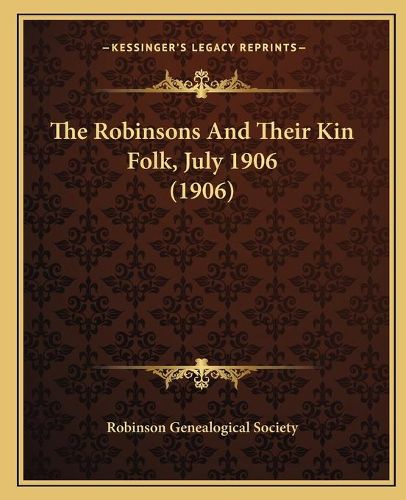 The Robinsons and Their Kin Folk, July 1906 (1906)