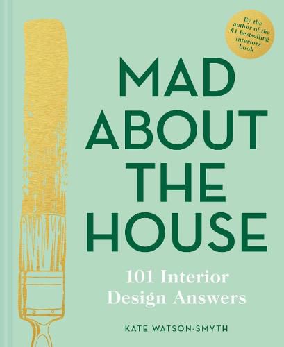 Cover image for Mad About the House: 101 Interior Design Answers