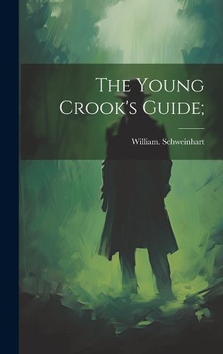 Cover image for The Young Crook's Guide;