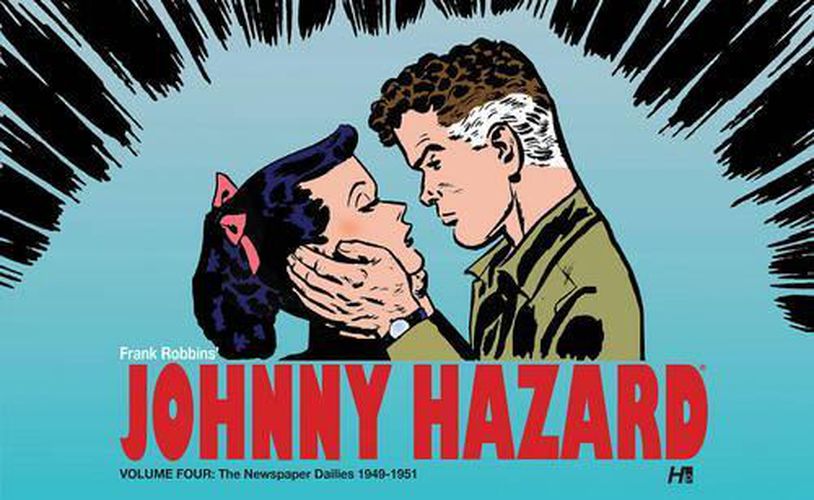 Cover image for Johnny Hazard The Newspaper Dailies Volume 4 (1949-1951)