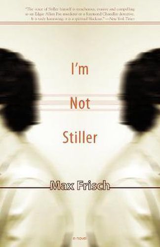 Cover image for I'm Not Stiller: A Novel