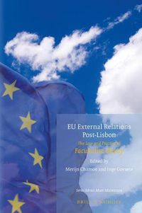 Cover image for EU External Relations Post-Lisbon: The Law and Practice of Facultative Mixity