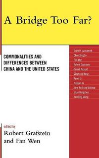 Cover image for A Bridge Too Far?: Commonalities and Differences between China and the United States