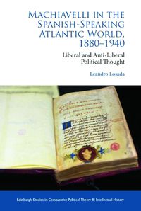 Cover image for Machiavelli in the Spanish-Speaking Atlantic World, 1880-1940