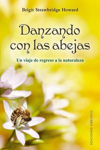 Cover image for Danzando Con Las Abejas